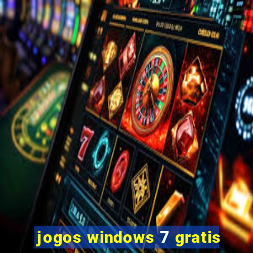 jogos windows 7 gratis